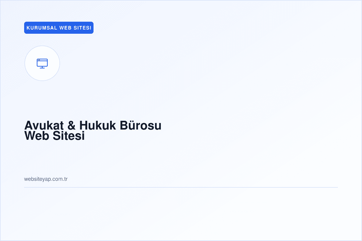 Avukat & Hukuk Bürosu Web Sitesi