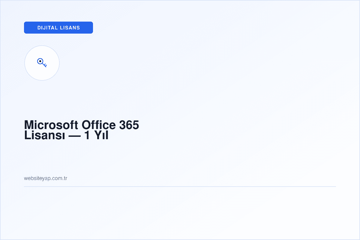 Microsoft Office 365 Lisansı — 1 Yıl