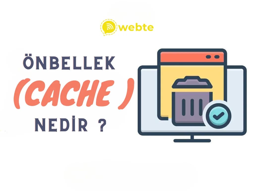 Önbellek Nedir? Cache Nedir?