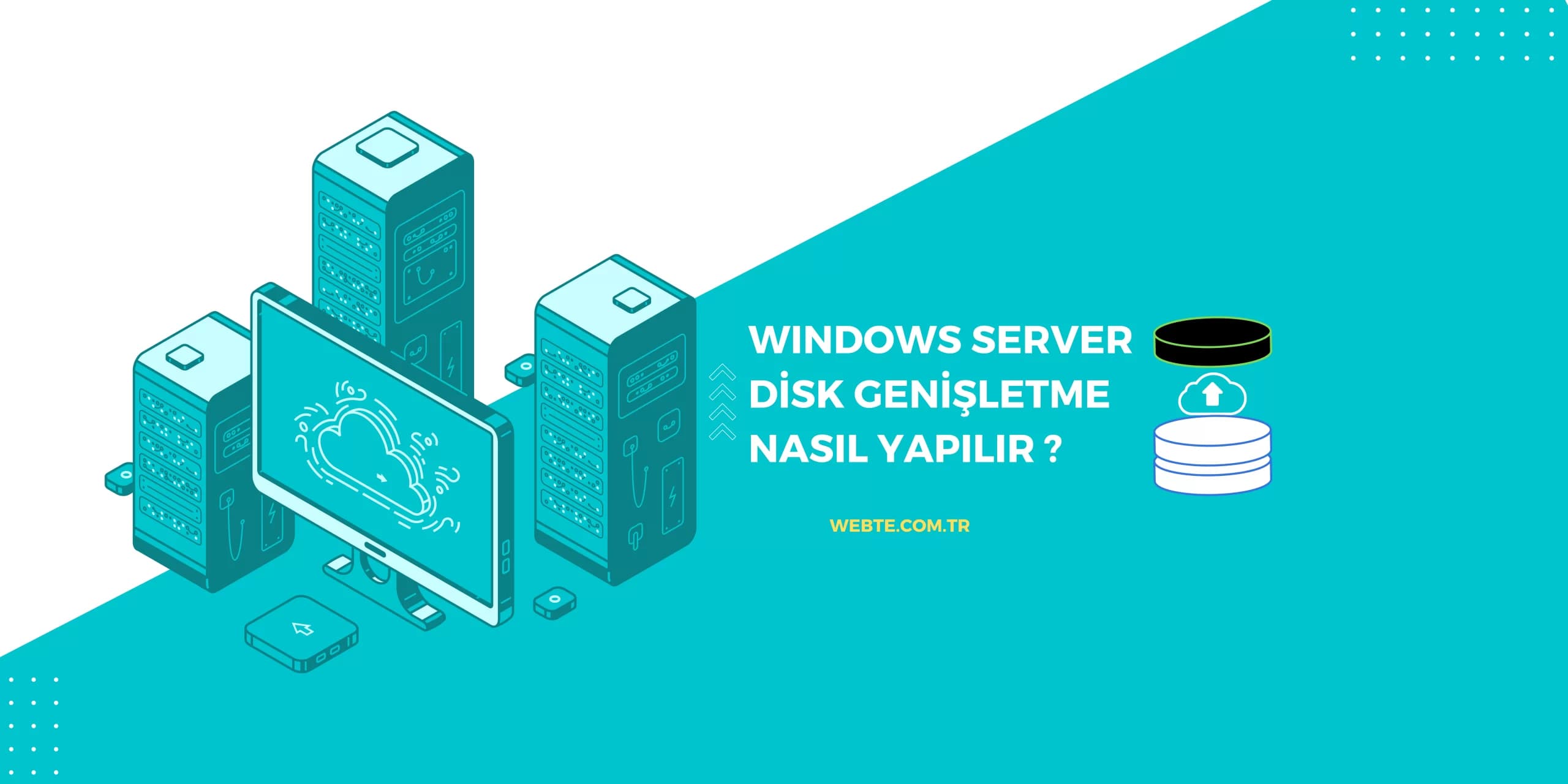 Windows Server Disk Genişletme (Extend) Nasıl Yapılır?